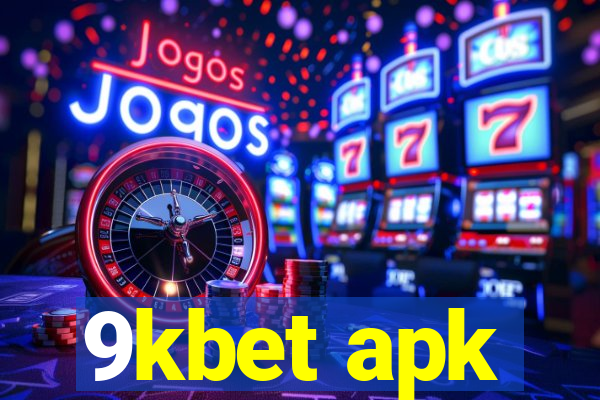 9kbet apk